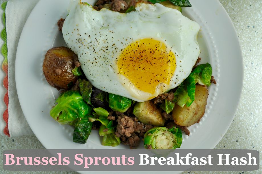 Brussels Sprouts Breakfast Hash and Fried Egg